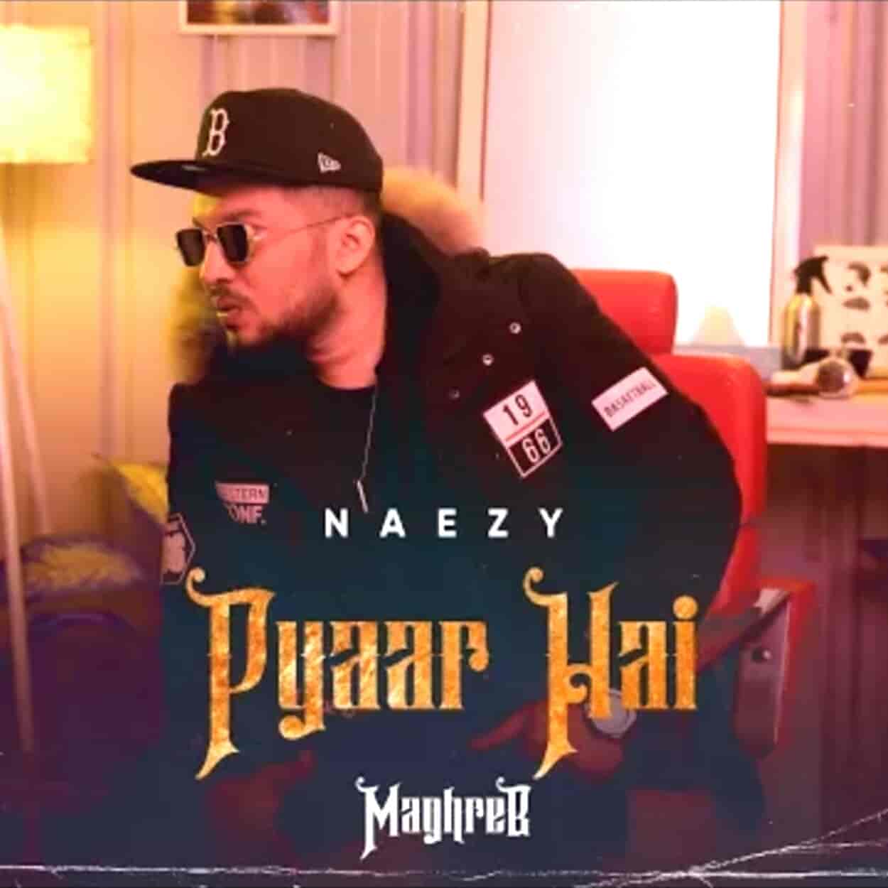 Pyaar Hai Lyrics Naezy 1