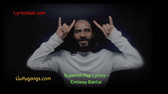 Superhit Rap Lyrics - Emiway Bantai (1)