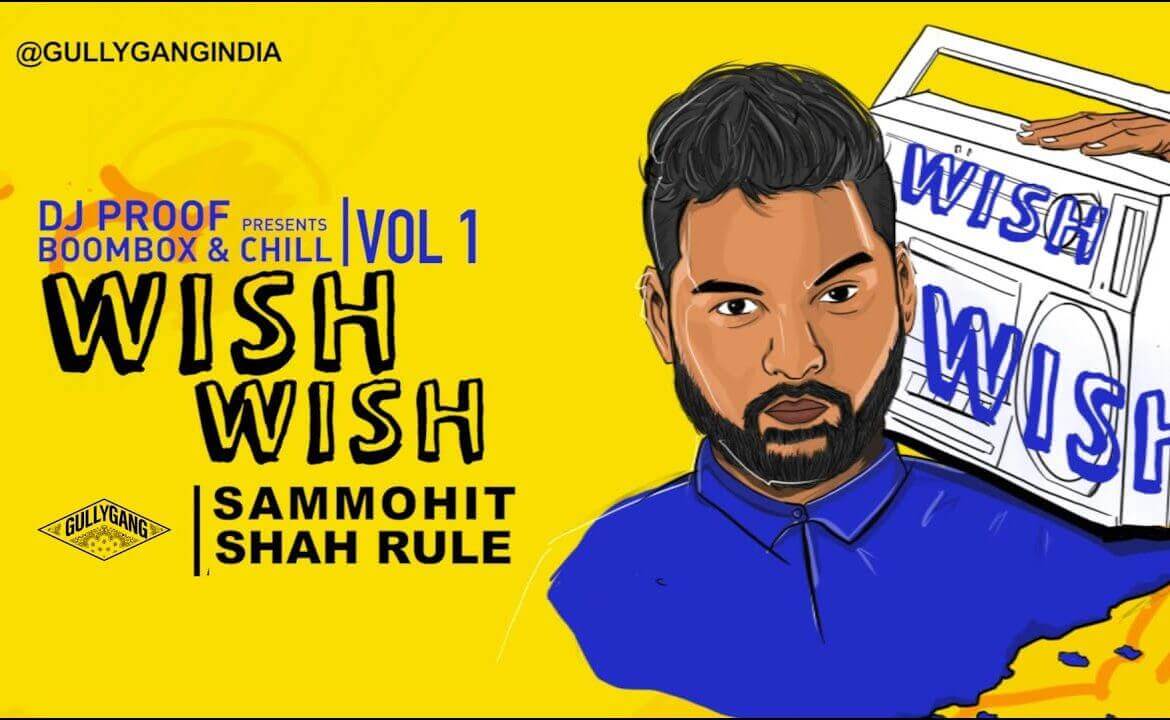 Wish Wish (Remix) Rap Lyrics - Shah Rule, Sammohi (1) (1)