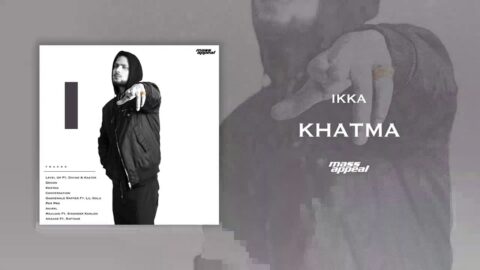Khatma Song Lyrics - Ikka (1)