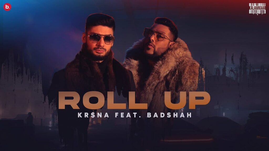 Roll Up Rap Lyrics – Kr$na Ft. Badshah (1)